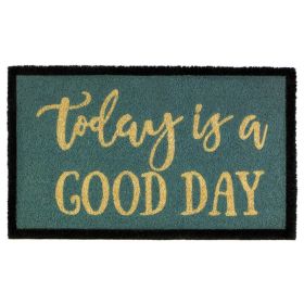 Today is a Good Day Coir Door Mat